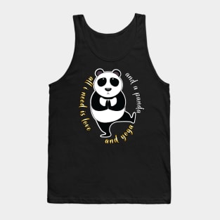 All I Need Is Love And Yoga And A Panda Tank Top